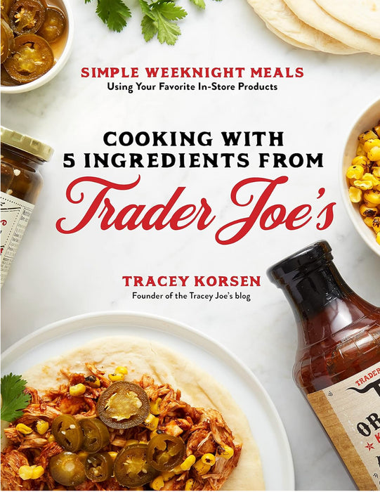 Cooking with 5 Ingredients Trader Joes 11/2021