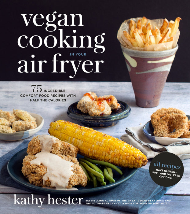 Vegan Cooking in Your Air Fryer Hester