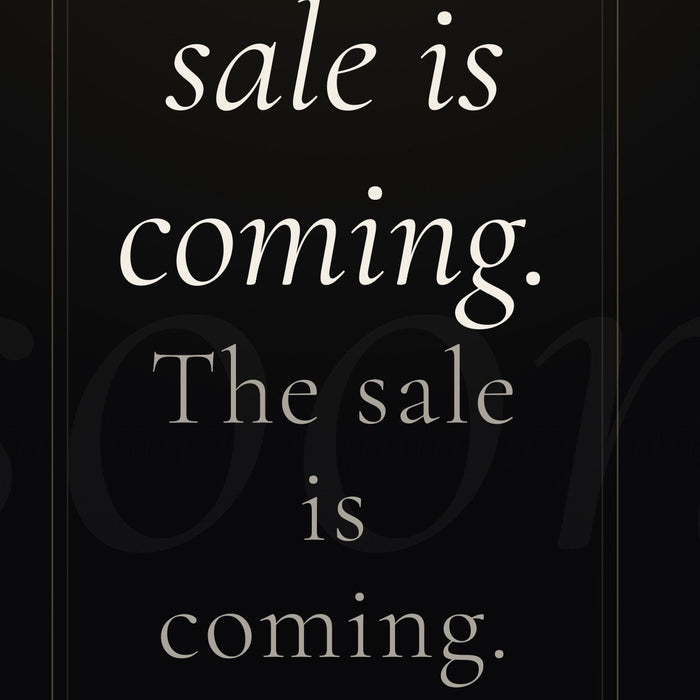 Big Sale Coming Soon!