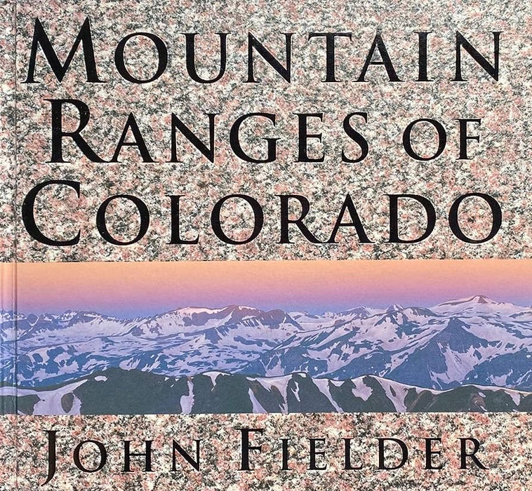 Mountain Ranges of Colorado Fielder