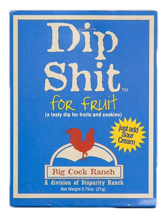 Dip Shit Fruit