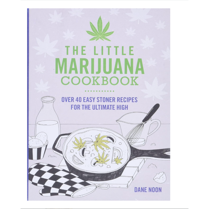 Little Marijuana Cookbook 40 Recipes Noon