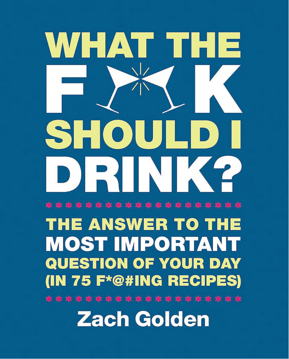 What the F*@# Should I Drink Golden