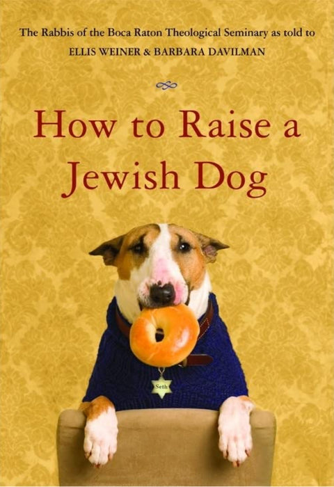 How to Raise A Jewish Dog Rabbis of BR