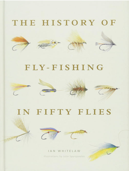 History of Fly Fishing in Fifty Flies Whitelaw 04/2015