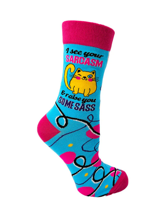 Socks I See Your Sarcasm & Raise You Some Sass