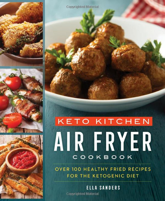 Keto Kitchen: Air Fryer Cookbook Sanders