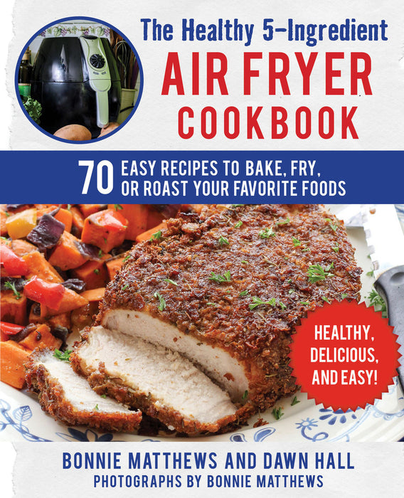 Healthy 5-Ingredient Air Fryer Cookbook Matthews